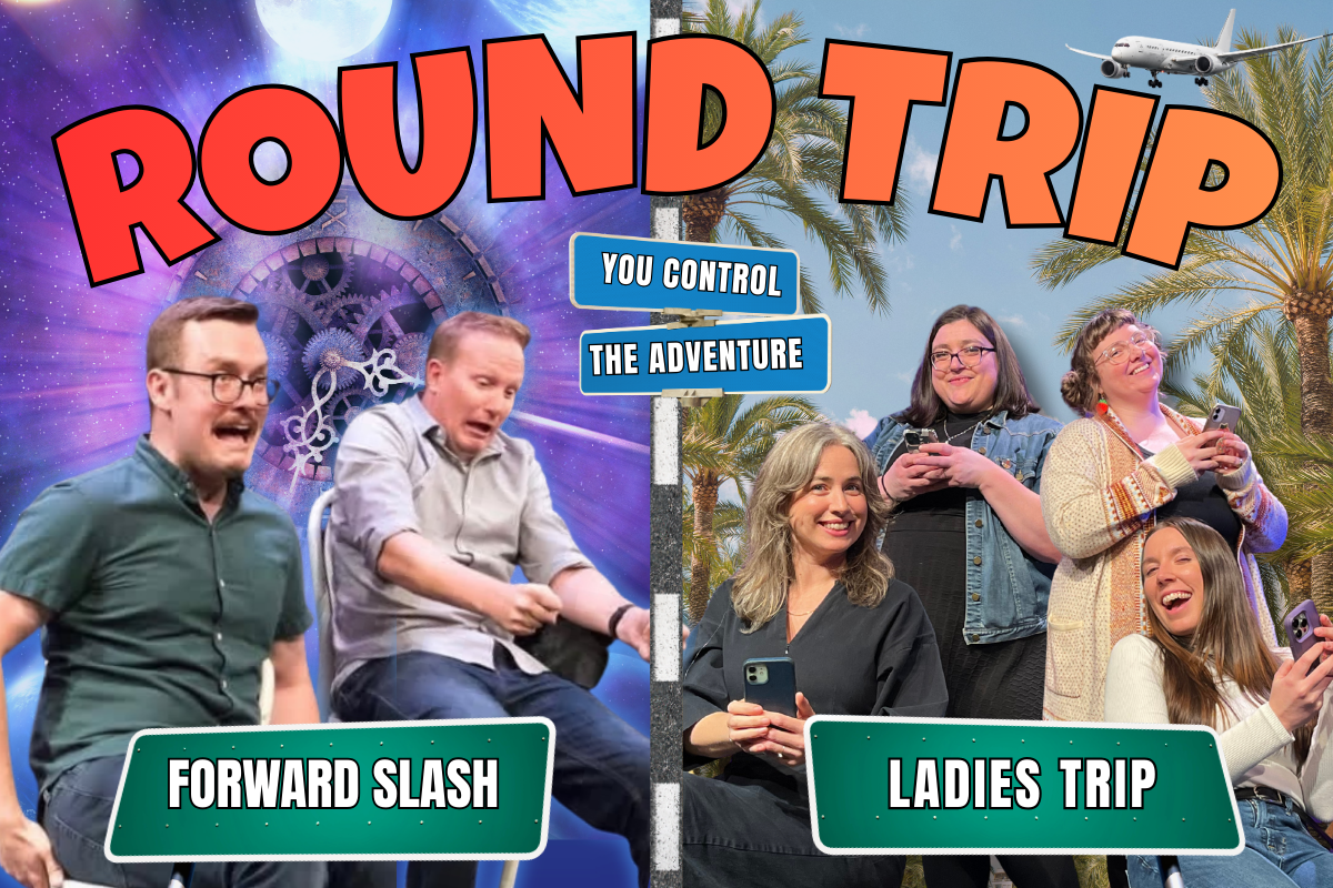 Round Trip — Forward Slash and Ladies Trip improv show poster